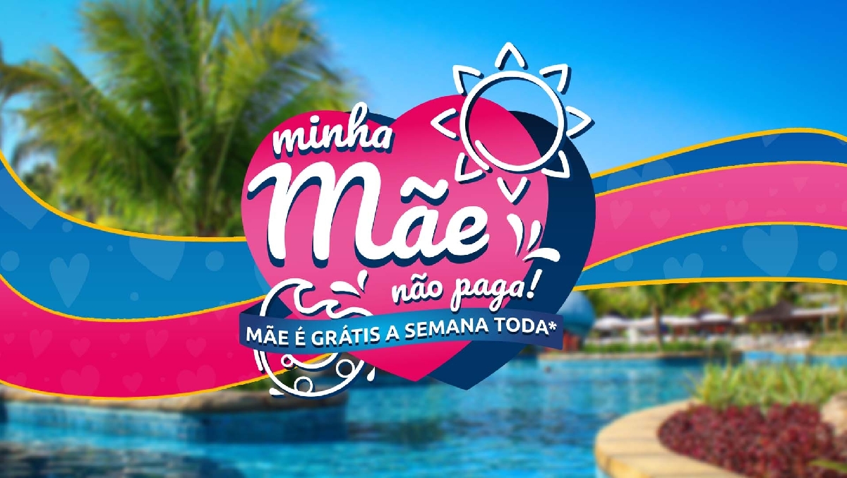 Minha Mãe não Paga é no Thermas Water Park!